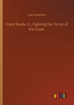 Paperback Frank Reade, Jr., Fighting the Terror of the Coast Book