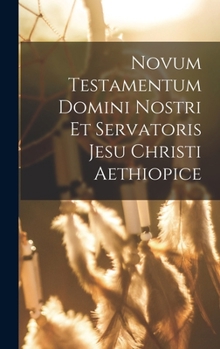 Hardcover Novum Testamentum Domini Nostri Et Servatoris Jesu Christi Aethiopice [German] Book