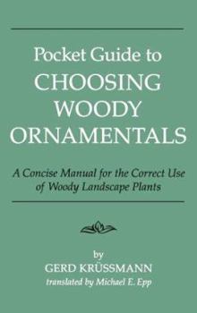 Paperback Pocket Guide to Choosing Woody Ornamentals Book