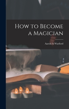 Hardcover How to Become a Magician Book