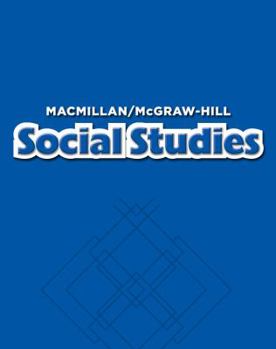 Hardcover Macmillan/McGraw-Hill Social Studies, Grade 2, Pupil Edition with Atlas Book