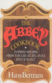 Paperback The Abbey Cookbook: Inspired Recipes from the Great Atlanta Restaurant Book