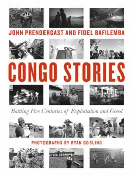 Hardcover Congo Stories: Battling Five Centuries of Exploitation and Greed Book
