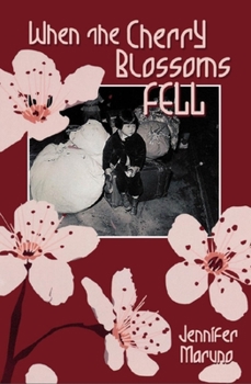 Paperback When the Cherry Blossoms Fell: A Cherry Blossom Book