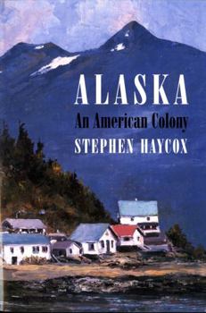Paperback Alaska: An American Colony Book