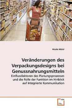 Paperback Veränderungen des Verpackungsdesigns bei Genussnahrungsmitteln [German] Book