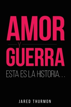 Paperback Amor Y Guerra [Spanish] Book