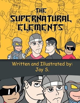 Paperback The Supernatural Elements: (Teenage Ninja Force) Book