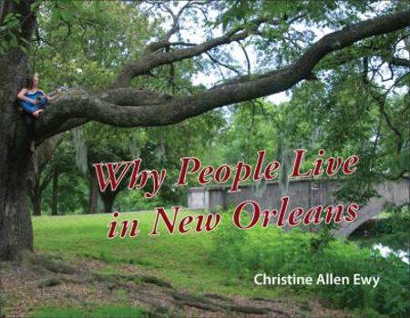 Hardcover Why People Live in New Orleans Book