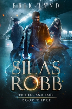 Paperback Silas Robb: To Hell and Back Book