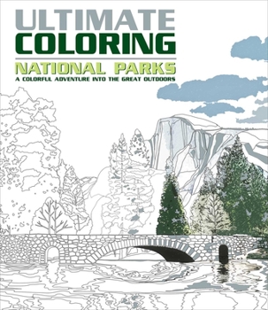 Paperback Ultimate Coloring National Parks: A Colorful Adventure Into the Great Outdoors Book