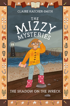 The Shadow on the Wreck (The Mizzy Mysteries)