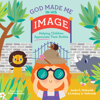 God Made Me in His Image : Helping Children Appreciate Their Bodies - Book  of the God Made Me