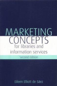 Paperback Marketing Concepts for Libraries and Information Services Book