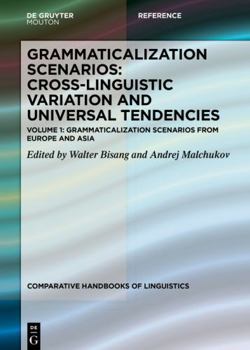 Hardcover Grammaticalization Scenarios from Europe and Asia (Comparative Handbooks of Linguistics [CHL], 4.1) Book