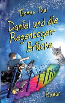 Paperback Daniel und die Regenbogenbrücke [German] Book