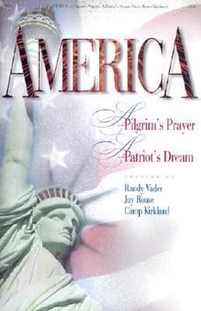 Paperback America!: A Pilgrim's Prayer...a Patriot's Dream Book