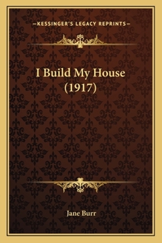 Paperback I Build My House (1917) Book