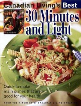 Paperback Canadian Living Best 30 Minutes and Light Book