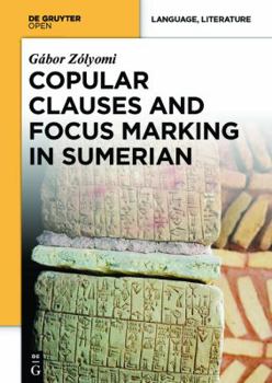 Hardcover Copular Clauses and Focus Marking in Sumerian Book