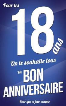 Bon anniversaire - 18 ans: Bleu - Carte livre d'or "Pour que ce jour compte" (12,7x20cm)