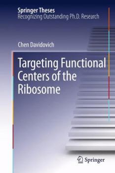 Targeting Functional Centers of the Ribosome - Book  of the Springer Theses