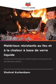 Paperback Matériaux résistants au feu et à la chaleur à base de verre liquide [French] Book