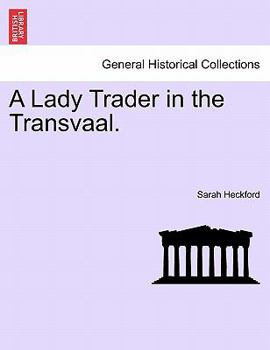 Paperback A Lady Trader in the Transvaal. Book