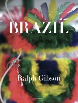 Hardcover Ralph Gibson: Brasil Book