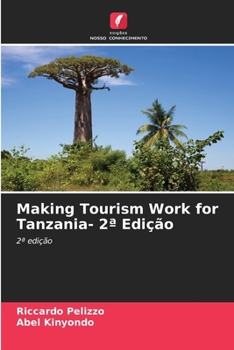 Paperback Making Tourism Work for Tanzania- 2a Edição [Portuguese] Book