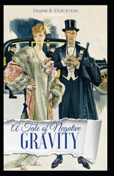 Paperback A Tale of Negative Gravity Illustrated Book