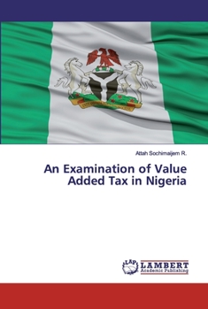 Paperback An Examination of Value Added Tax in Nigeria Book