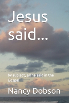 Paperback Jesus said...: by subject, all he said in the Gospel Book