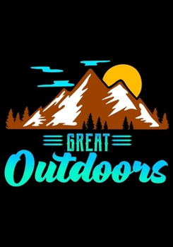 Great Outdoors: Planner Writing Prompts For Hikers Lovers, A Hiking Travel Trail Adventure Outdoors Walking, Hiking Journal, Hiker Notebook, Trail journals, Hiking planner, Hiking Gifts, Gifts for Hik