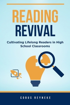 Paperback Reading Revival - Cultivating Lifelong Readers in High School Classrooms Book