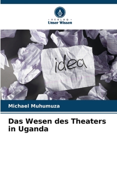 Paperback Das Wesen des Theaters in Uganda [German] Book