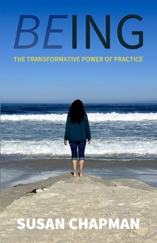Paperback Being: The Transformative Power of Practice Book
