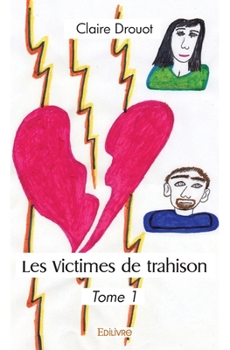 Paperback Les Victimes de trahison - Tome 1 [French] Book