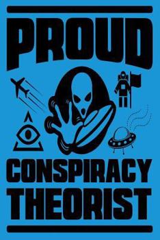 Paperback Proud Conspiracy Theorist: Quad Rule Graph Paper Notebook Book