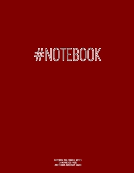 Notebook for Cornell Notes, 120 Numbered Pages, #NOTEBOOK, Burgundy Cover : For Taking Cornell Notes, Personal Index, 8. 5 X11 , Hashtag Series, Genius Edition