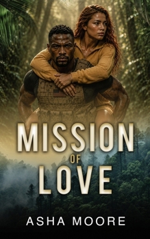 Paperback Mission Of Love: Christian Romantic Suspense: (The Missions Saga Book 1) Book