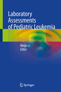 Hardcover Laboratory Assessments of Pediatric Leukemia Book
