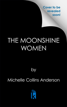 The Moonshine Women