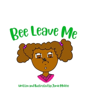 Paperback Bee Leave Me Book