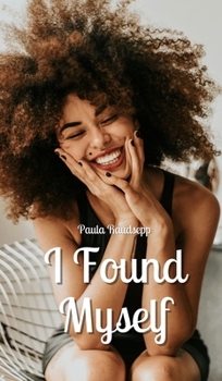 I Found Myself