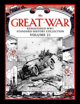 Paperback The Great War: Remastered WW1 Standard History Collection Volume 21 Book