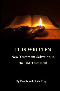 Paperback It Is Written: New Testament Salvation in the Old Testament Book