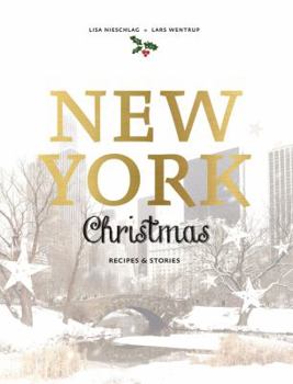 Hardcover New York Christmas: Recipes and Stories Book