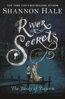 River Secrets - Book #3 of the Books of Bayern