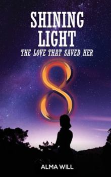 Shining Light: The Love That Saved Her
